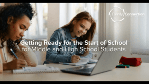 Getting Ready for the Start of School for Middle and High School Students